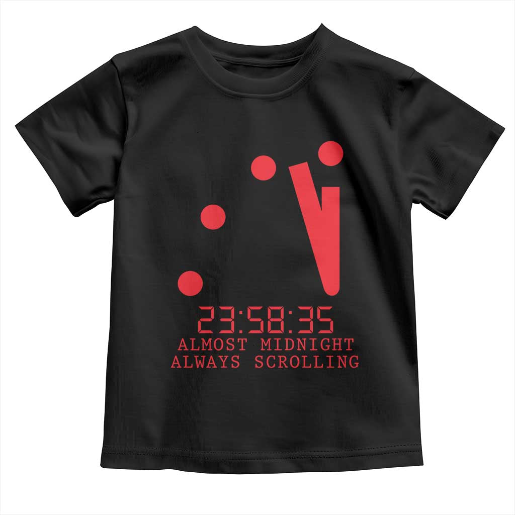 Doomsday Clock Armageddon Toddler T Shirt Almost Midnight Always Scrolling