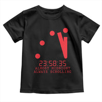 Doomsday Clock Armageddon Toddler T Shirt Almost Midnight Always Scrolling