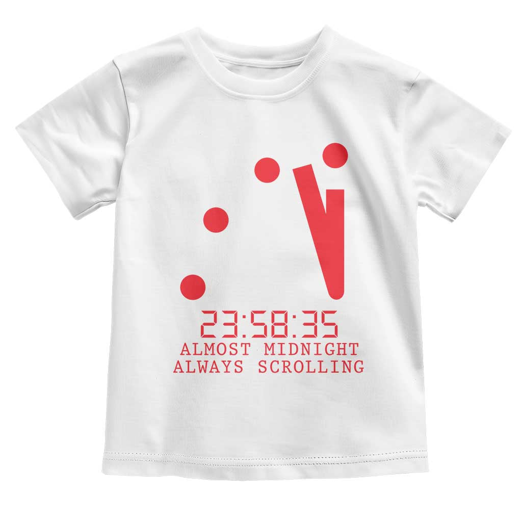 Doomsday Clock Armageddon Toddler T Shirt Almost Midnight Always Scrolling