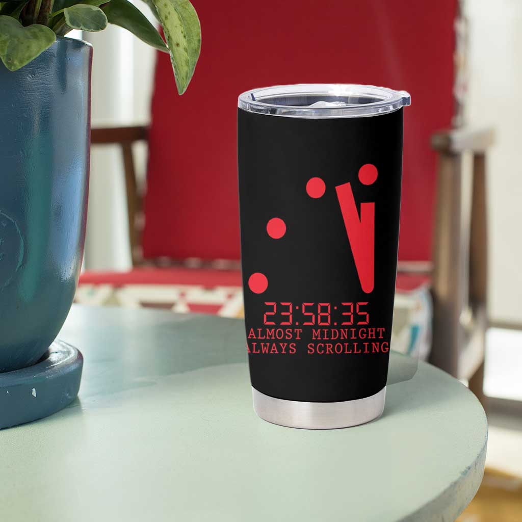 Doomsday Clock Armageddon Tumbler Cup Almost Midnight Always Scrolling