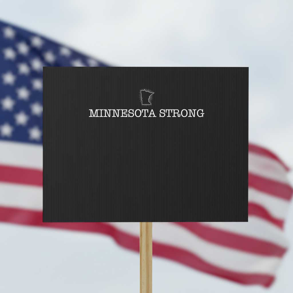 Minnesota Strong Protest Sign Minneapolis Resist Anti ICE Immigration Protest