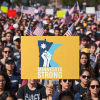 Minnesota Strong Protest Sign Minneapolis Resist ICE Immigration Human Rights Protest