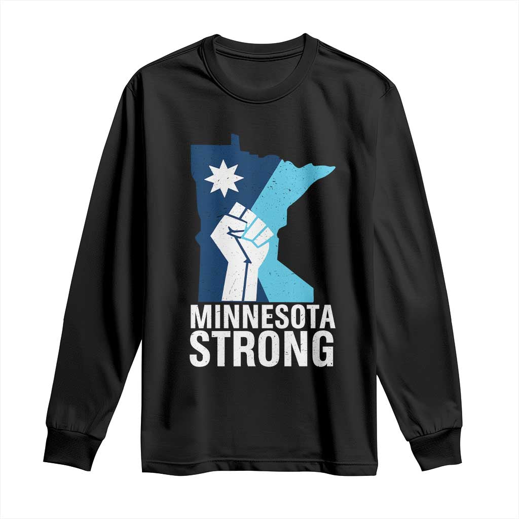 Minnesota Strong Long Sleeve Shirt Minneapolis Resist ICE Immigration Human Rights Protest