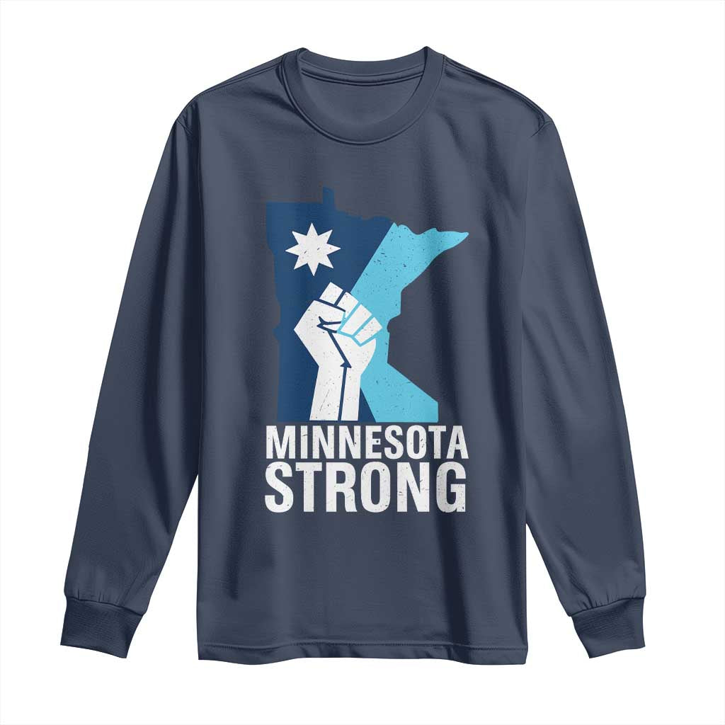 Minnesota Strong Long Sleeve Shirt Minneapolis Resist ICE Immigration Human Rights Protest