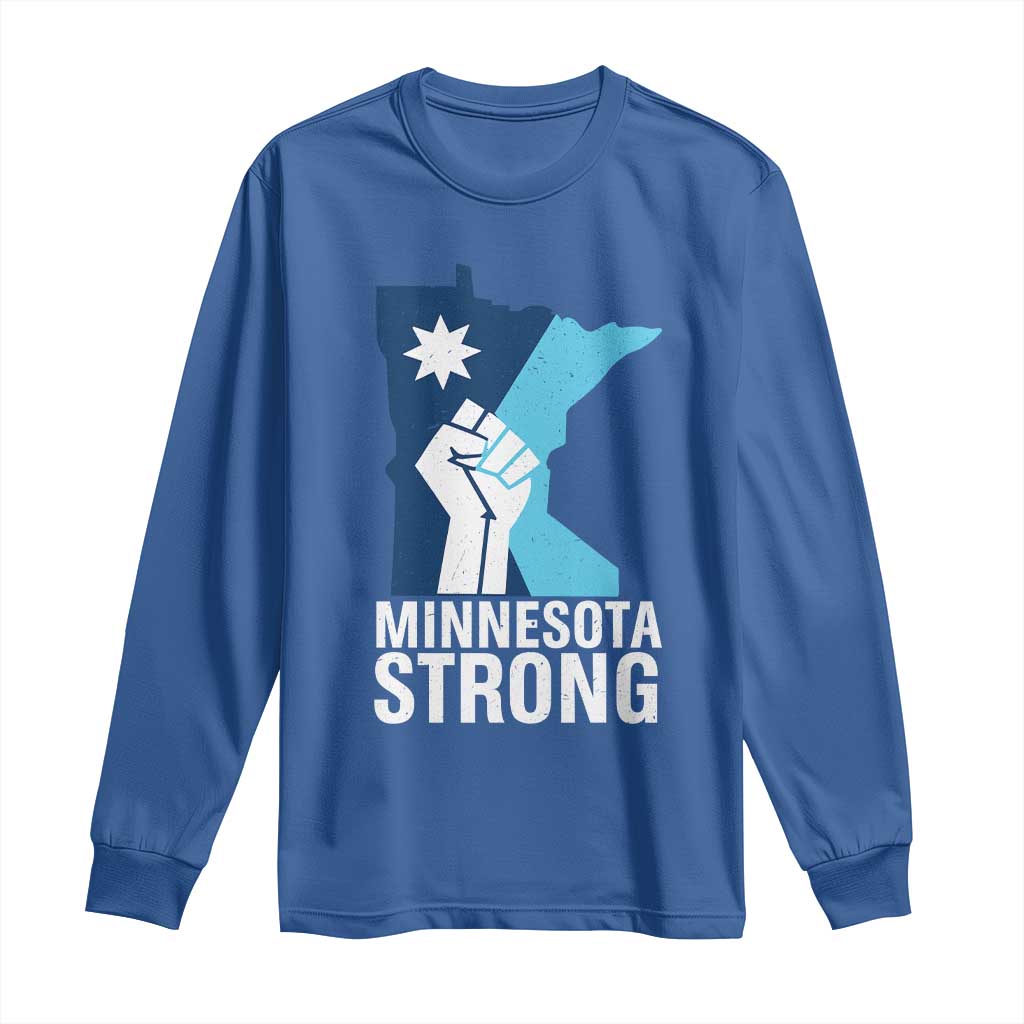 Minnesota Strong Long Sleeve Shirt Minneapolis Resist ICE Immigration Human Rights Protest