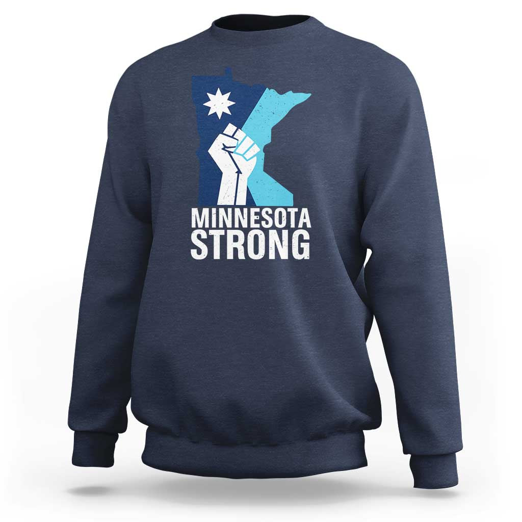 Minnesota Strong Sweatshirt Minneapolis Resist ICE Immigration Human Rights Protest