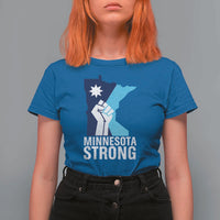 Minnesota Strong T Shirt For Women Minneapolis Resist ICE Immigration Human Rights Protest