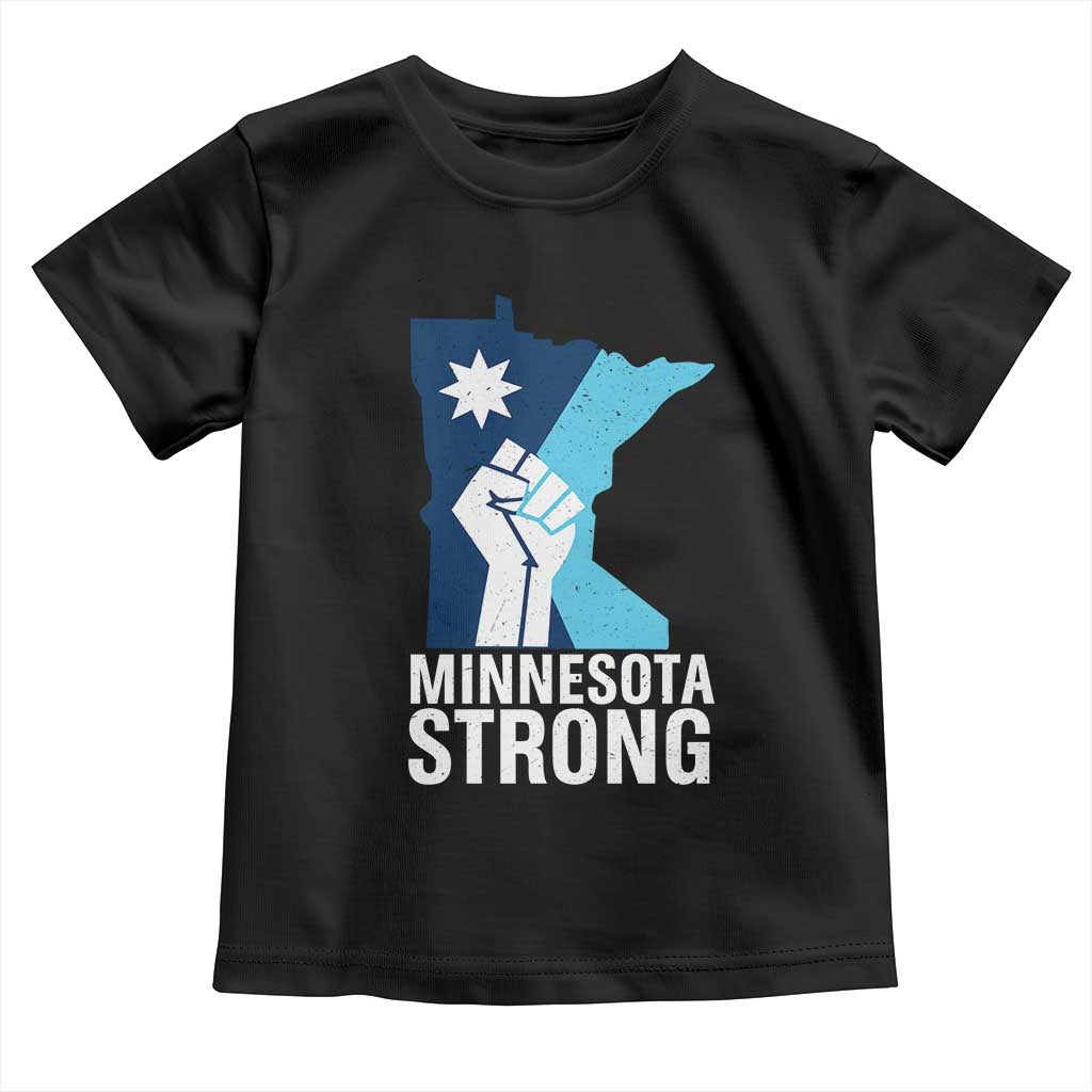 Minnesota Strong Toddler T Shirt Minneapolis Resist ICE Immigration Human Rights Protest