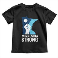 Minnesota Strong Toddler T Shirt Minneapolis Resist ICE Immigration Human Rights Protest