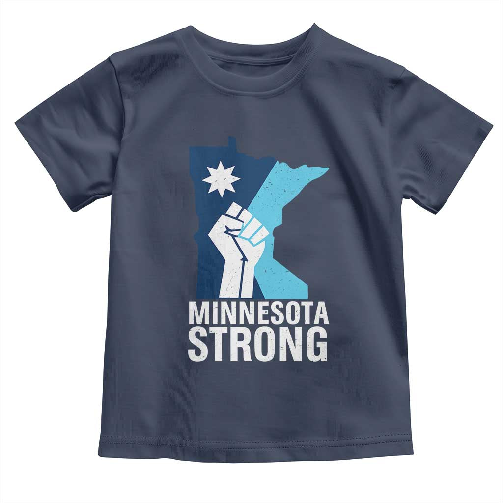 Minnesota Strong Toddler T Shirt Minneapolis Resist ICE Immigration Human Rights Protest