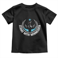 Minnesota Strong Toddler T Shirt Stand With Minnesota Anti ICE Immigration Rights Protest