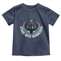 Minnesota Strong Toddler T Shirt Stand With Minnesota Anti ICE Immigration Rights Protest