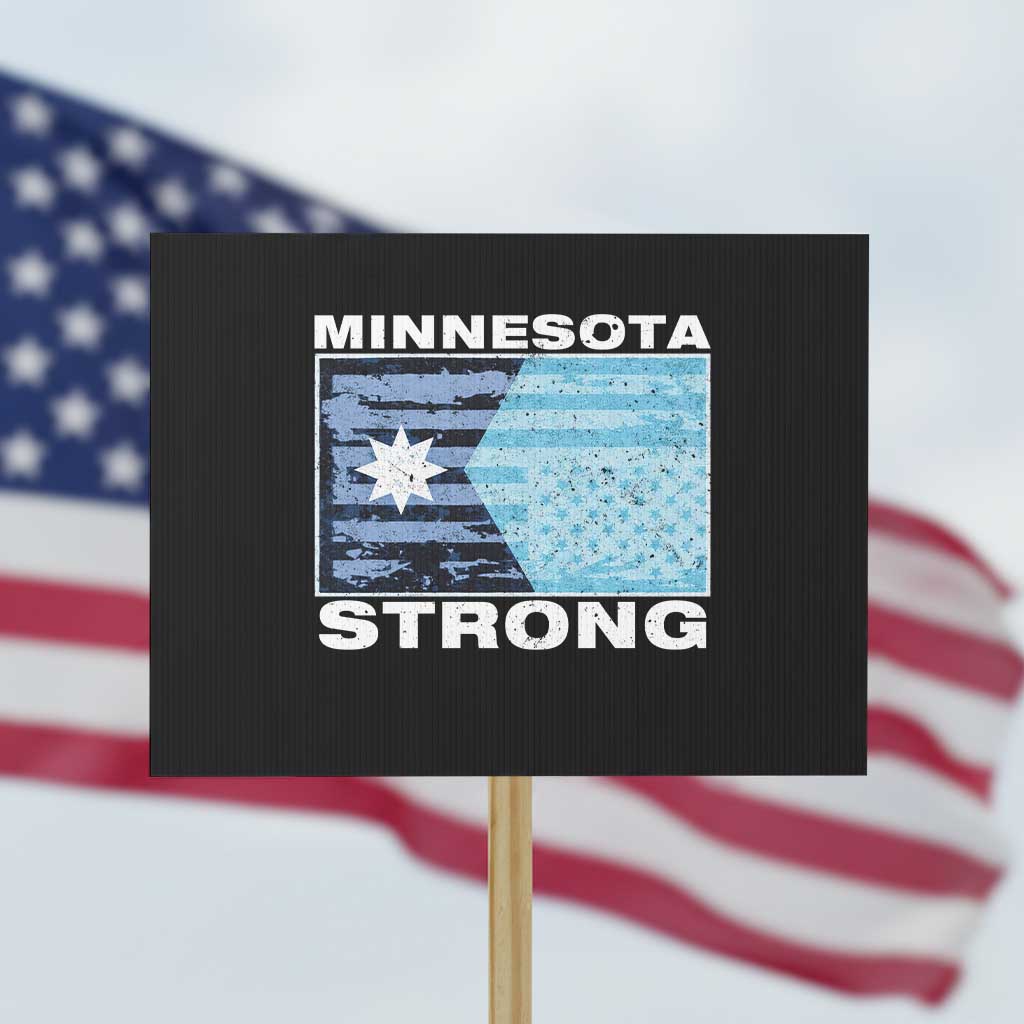 Minnesota Strong Protest Sign MN State Flag Political Protest MN Resistance Abolish ICE