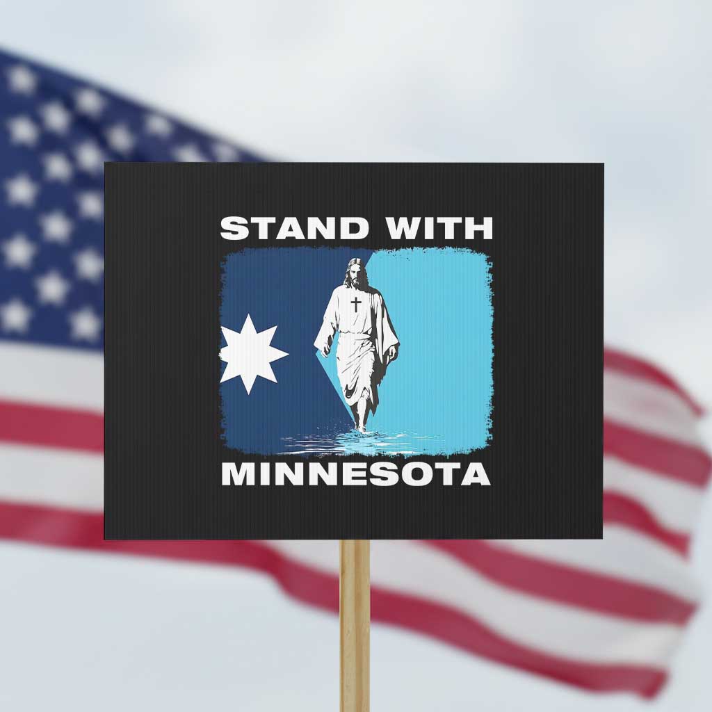 Stand with Minnesota Protest Sign Christian Jesus Minnesota Strong Subtle Anti ICE