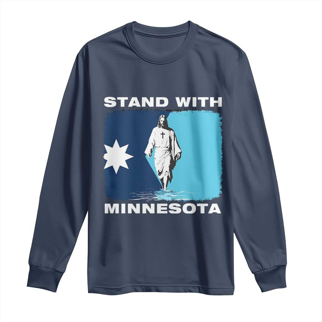 Stand with Minnesota Long Sleeve Shirt Christian Jesus Minnesota Strong Subtle Anti ICE