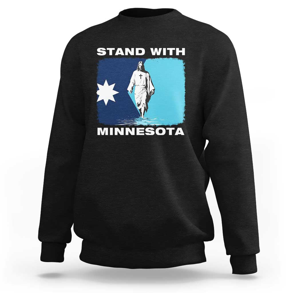 Stand with Minnesota Sweatshirt Christian Jesus Minnesota Strong Subtle Anti ICE