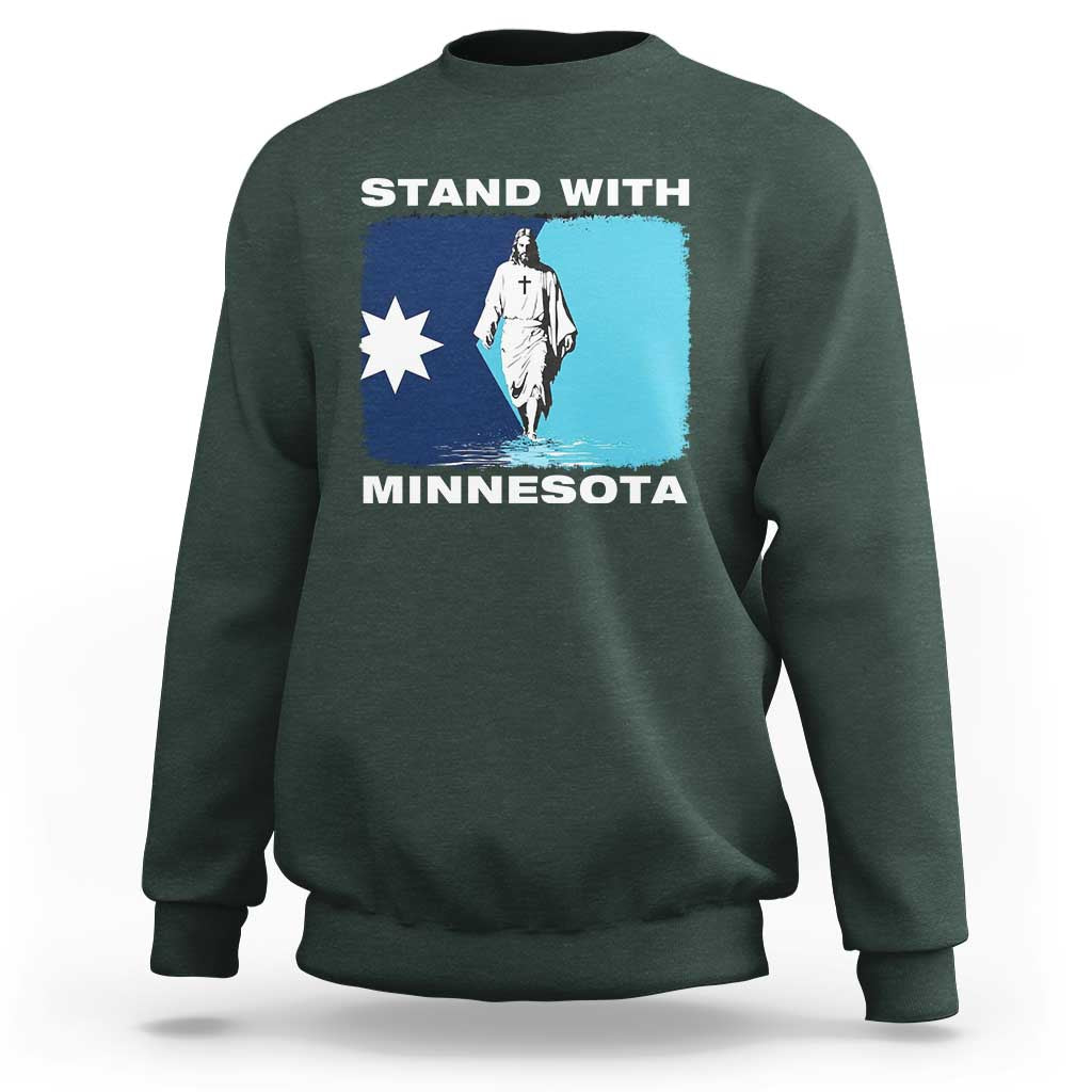 Stand with Minnesota Sweatshirt Christian Jesus Minnesota Strong Subtle Anti ICE