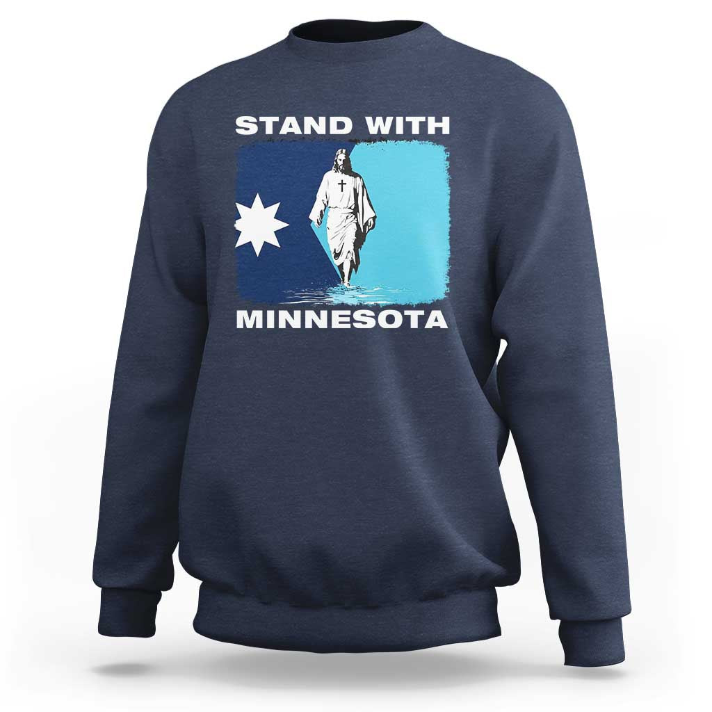 Stand with Minnesota Sweatshirt Christian Jesus Minnesota Strong Subtle Anti ICE