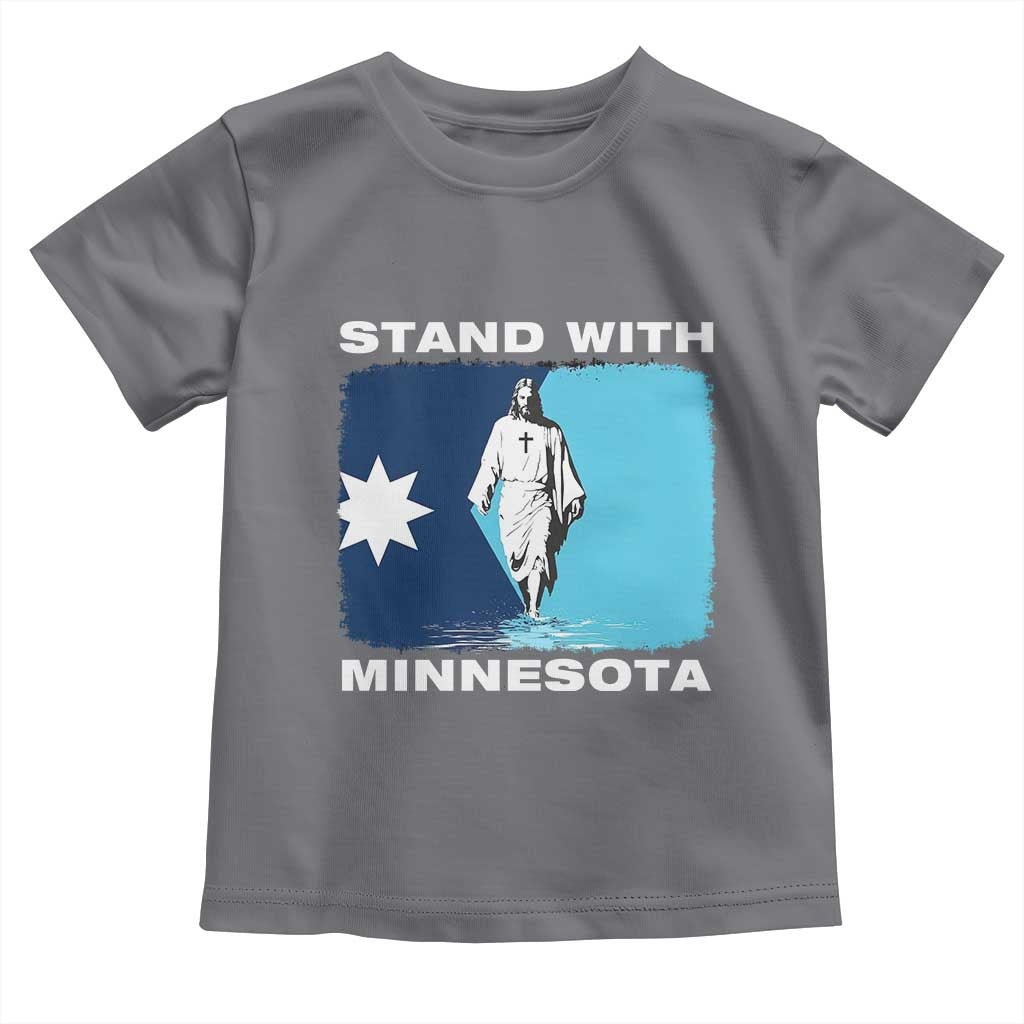Stand with Minnesota Toddler T Shirt Christian Jesus Minnesota Strong Subtle Anti ICE