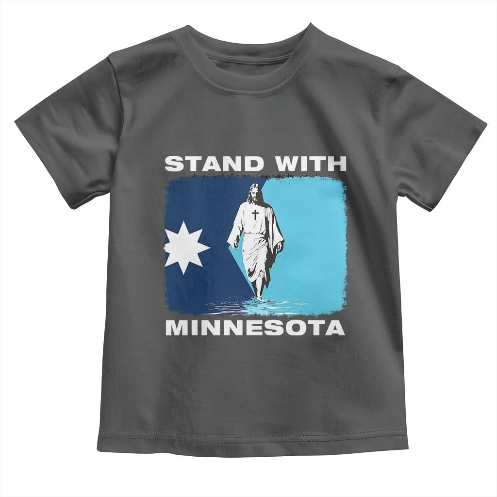 Stand with Minnesota Toddler T Shirt Christian Jesus Minnesota Strong Subtle Anti ICE