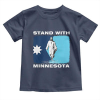 Stand with Minnesota Toddler T Shirt Christian Jesus Minnesota Strong Subtle Anti ICE
