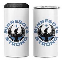 Minnesota Strong 4 in 1 Can Cooler Tumbler MN State Bird Loon Resistance Political Protest