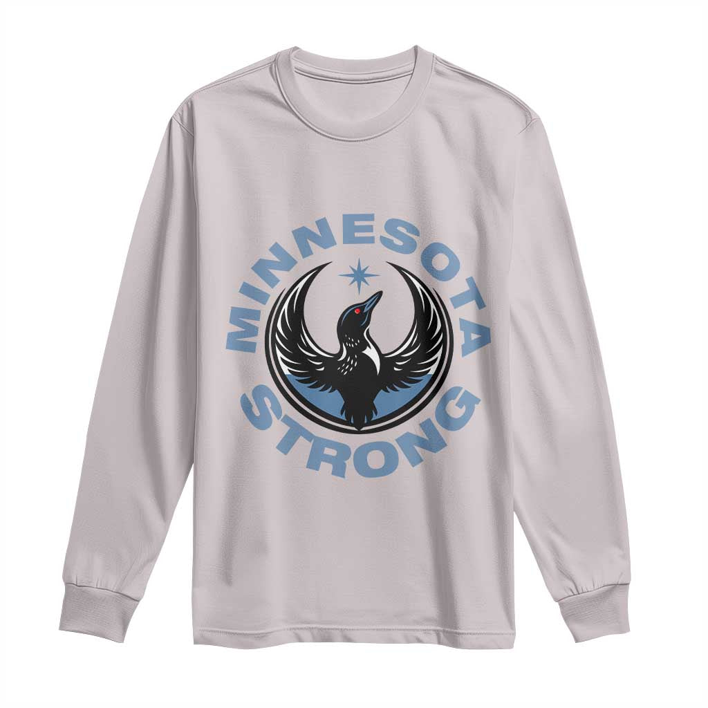 Minnesota Strong Long Sleeve Shirt MN State Bird Loon Resistance Political Protest