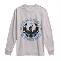 Minnesota Strong Long Sleeve Shirt MN State Bird Loon Resistance Political Protest