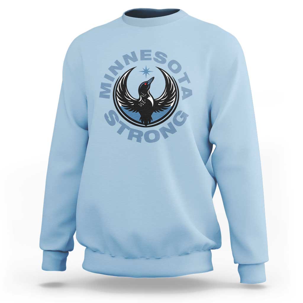 Minnesota Strong Sweatshirt MN State Bird Loon Resistance Political Protest