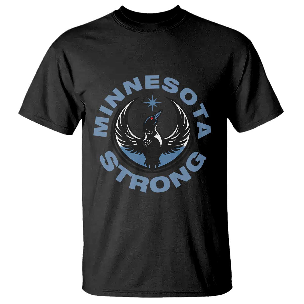 Minnesota Strong T Shirt MN State Bird Loon Resistance Political Protest
