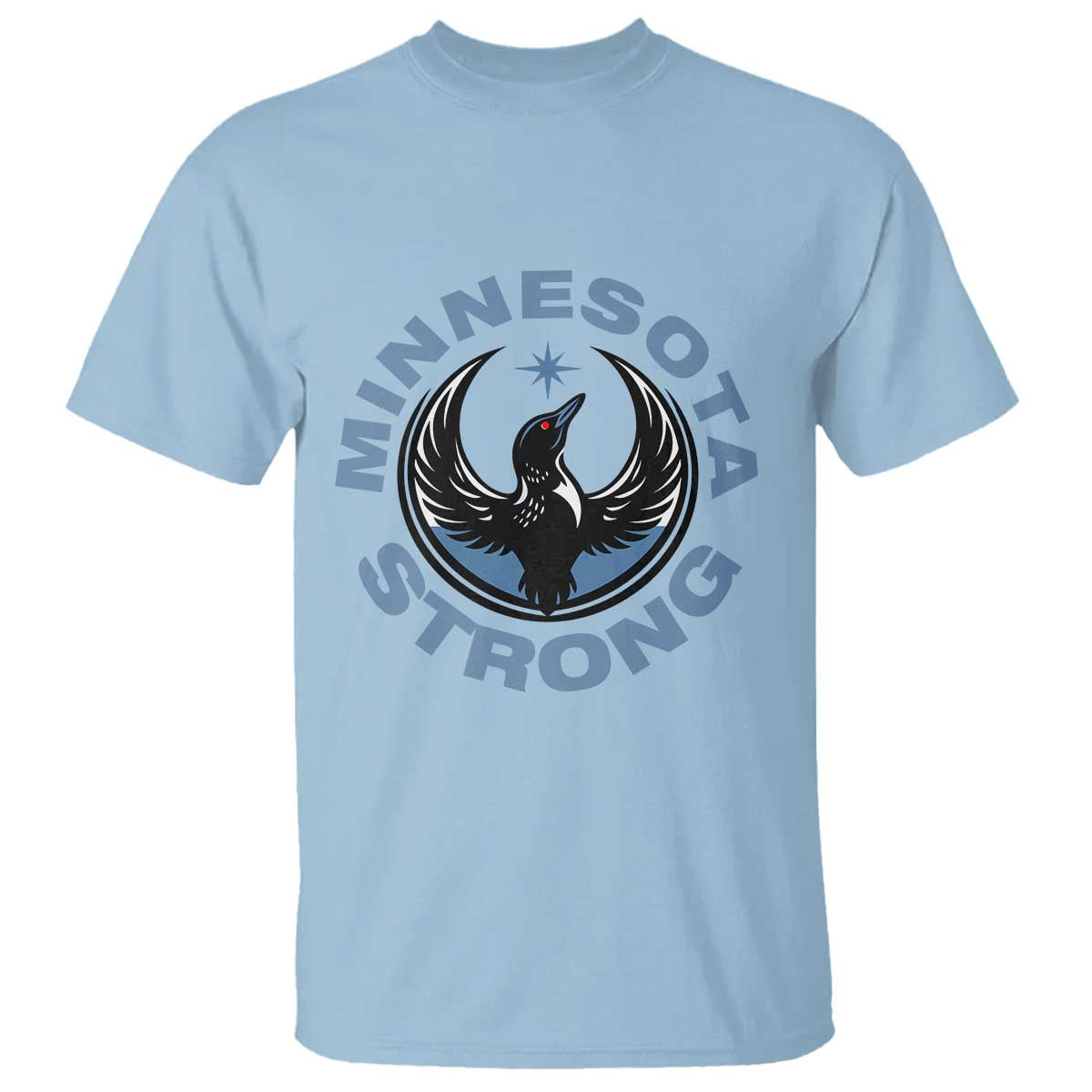 Minnesota Strong T Shirt MN State Bird Loon Resistance Political Protest