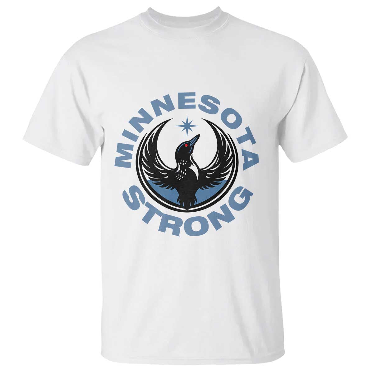 Minnesota Strong T Shirt MN State Bird Loon Resistance Political Protest
