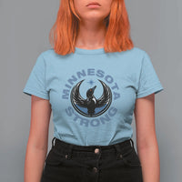 Minnesota Strong T Shirt For Women MN State Bird Loon Resistance Political Protest
