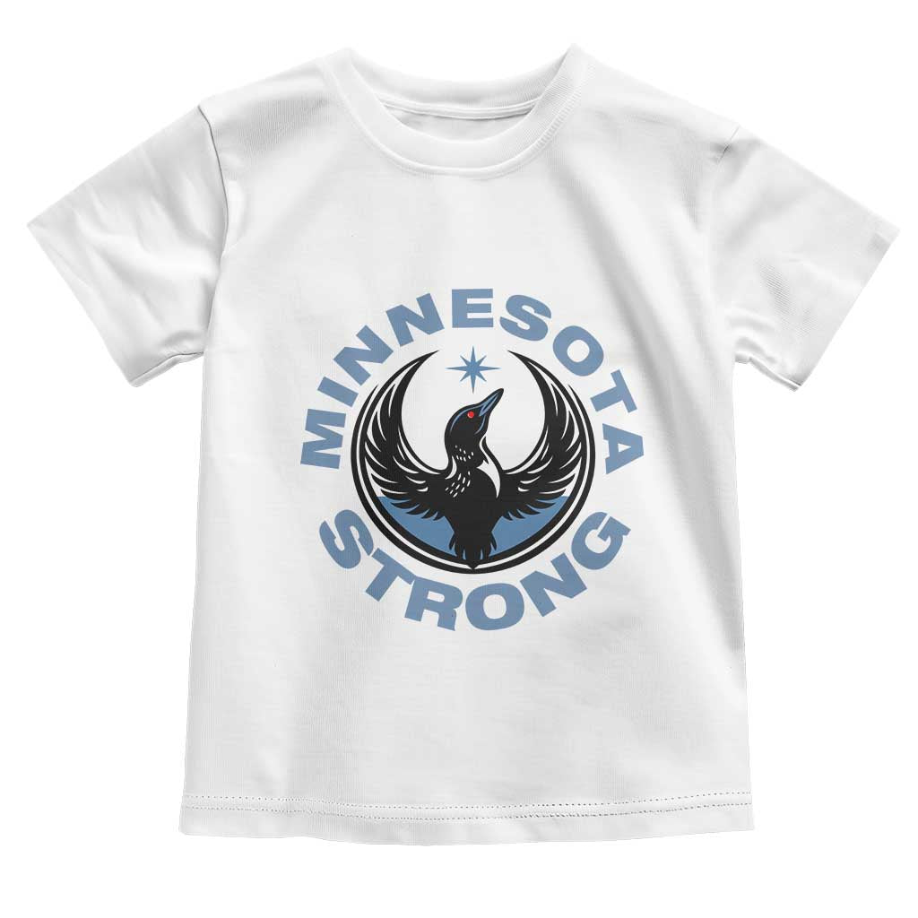 Minnesota Strong Toddler T Shirt MN State Bird Loon Resistance Political Protest