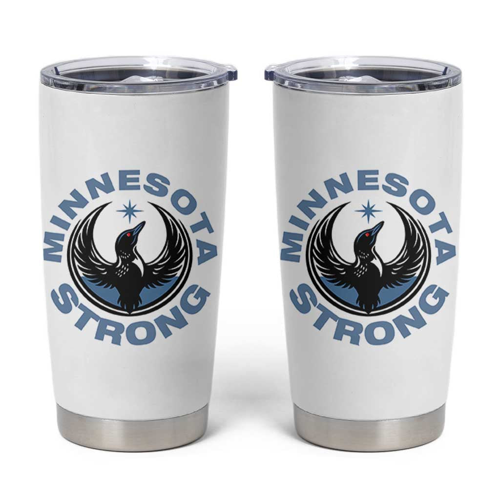 Minnesota Strong Tumbler Cup MN State Bird Loon Resistance Political Protest