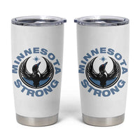 Minnesota Strong Tumbler Cup MN State Bird Loon Resistance Political Protest