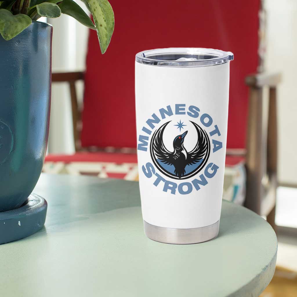 Minnesota Strong Tumbler Cup MN State Bird Loon Resistance Political Protest