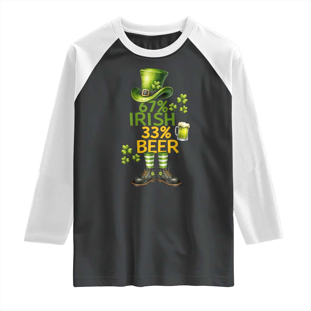 67 Irish 33 Beer Raglan Shirt Funny Six Seven Leprechaun Drinking Beer Lover