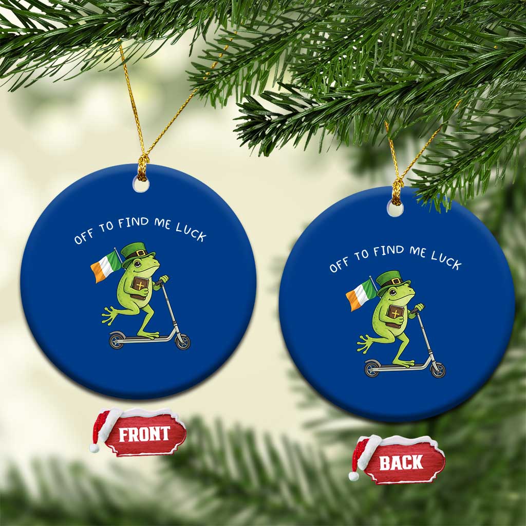 Funny Frog Christian St Patricks Day Ceramic Ornament Off To Find Me Lucky