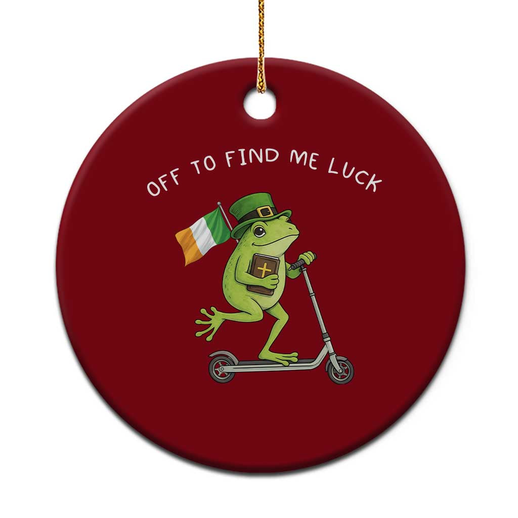 Funny Frog Christian St Patricks Day Ceramic Ornament Off To Find Me Lucky