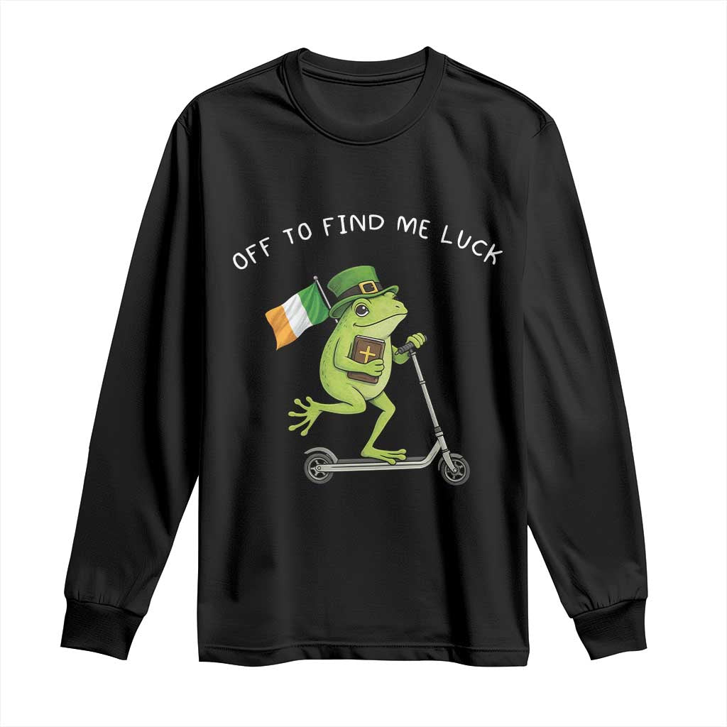 Funny Frog Christian St Patricks Day Long Sleeve Shirt Off To Find Me Lucky