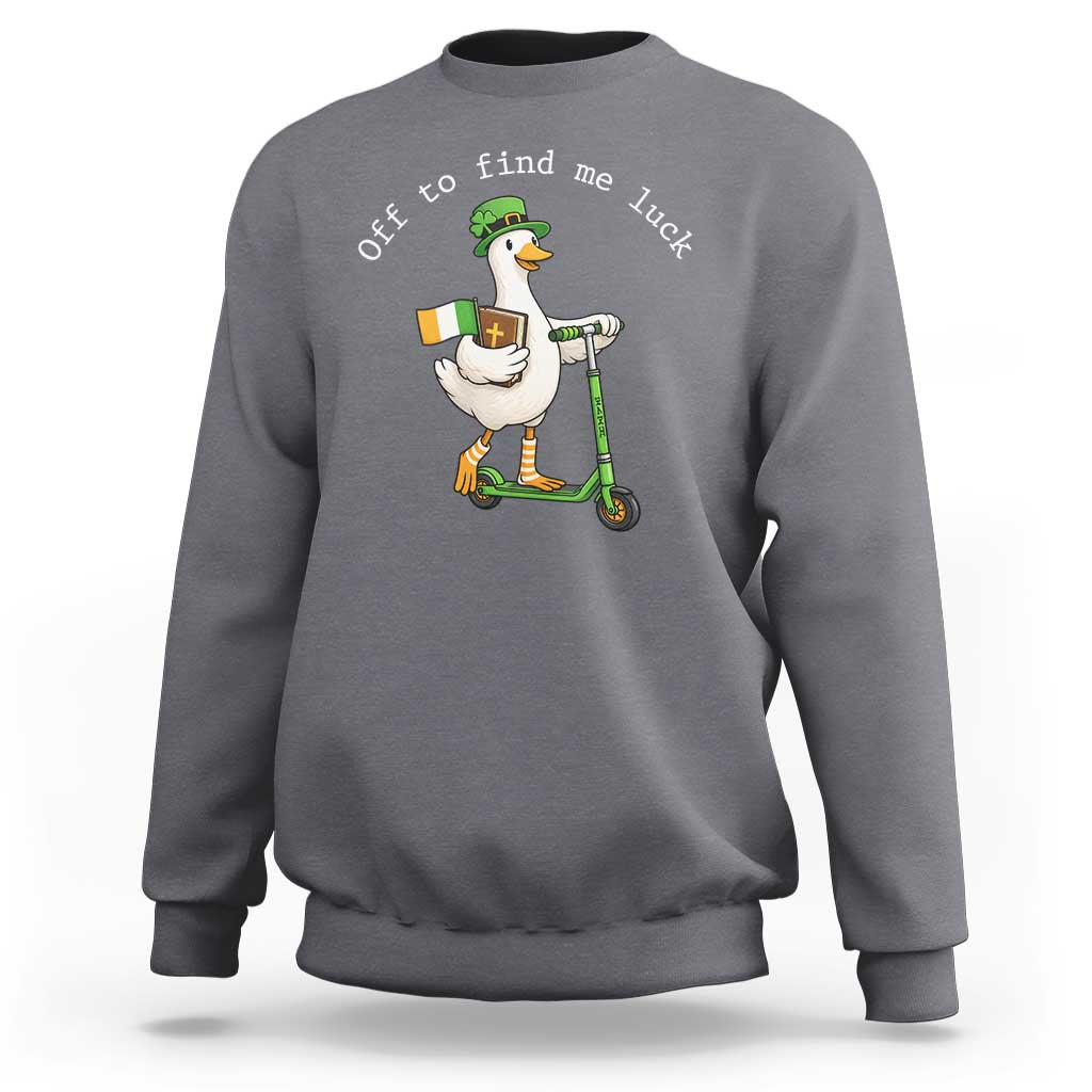 Funny Goose Christian St Patricks Day Sweatshirt Off To Find Me Lucky