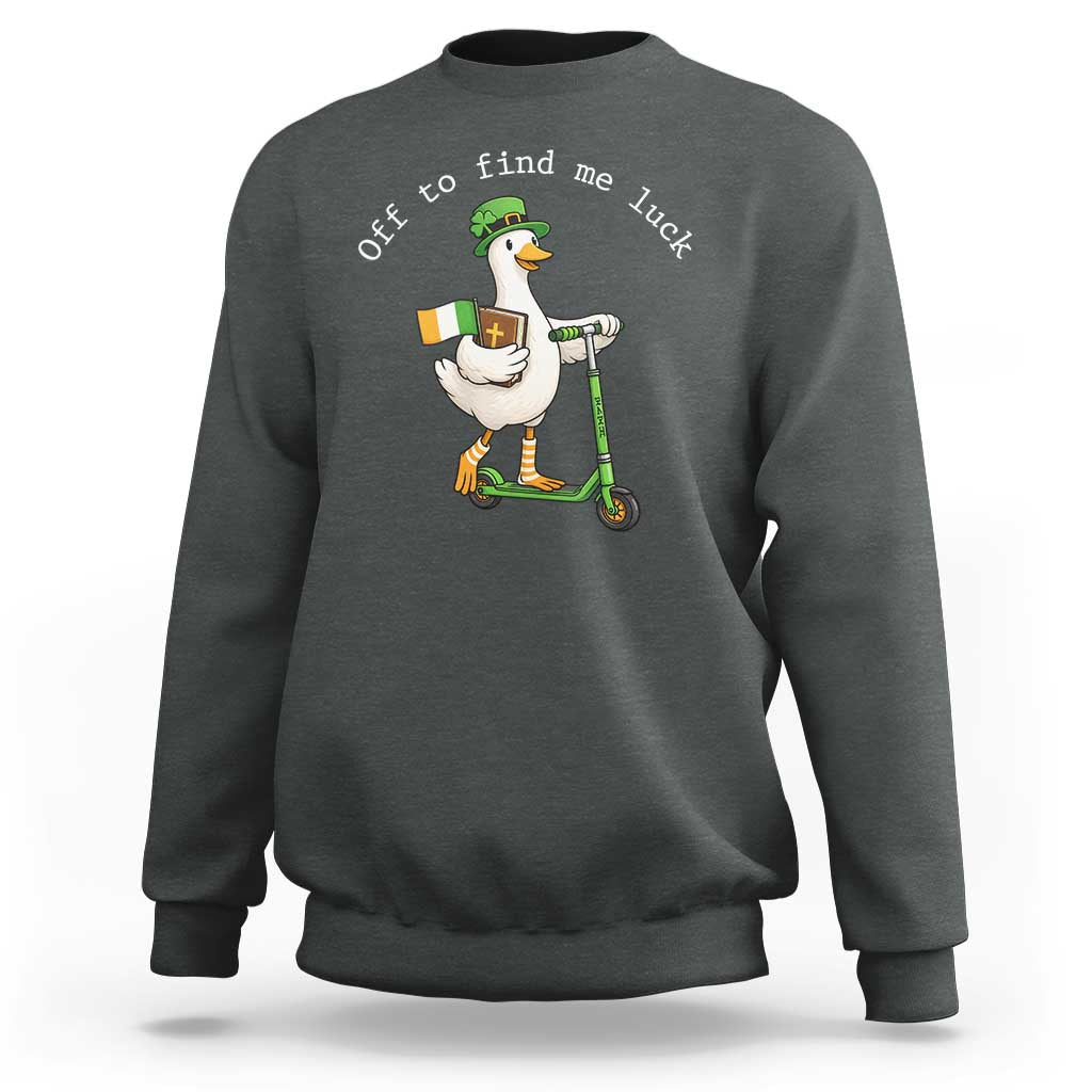 Funny Goose Christian St Patricks Day Sweatshirt Off To Find Me Lucky