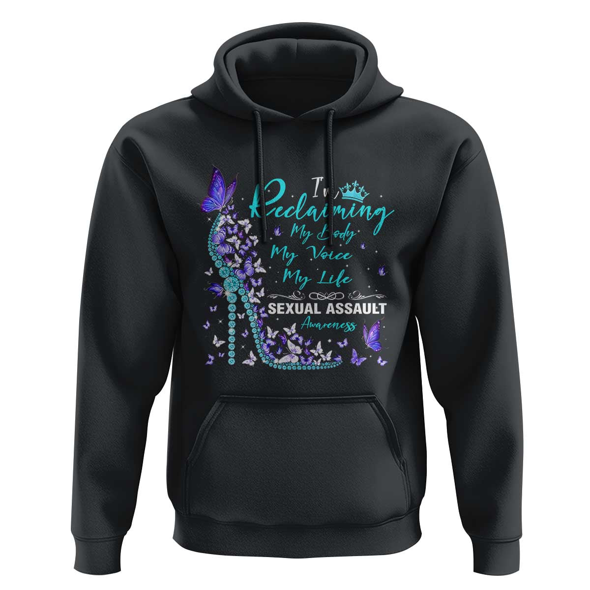 Sexual Assault Awareness Hoodie I Am Reclaiming My Body My Voice My Life