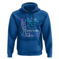 Sexual Assault Awareness Hoodie I Am Reclaiming My Body My Voice My Life