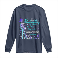 Sexual Assault Awareness Long Sleeve Shirt I Am Reclaiming My Body My Voice My Life
