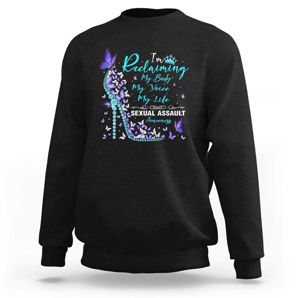 Sexual Assault Awareness Sweatshirt I Am Reclaiming My Body My Voice My Life