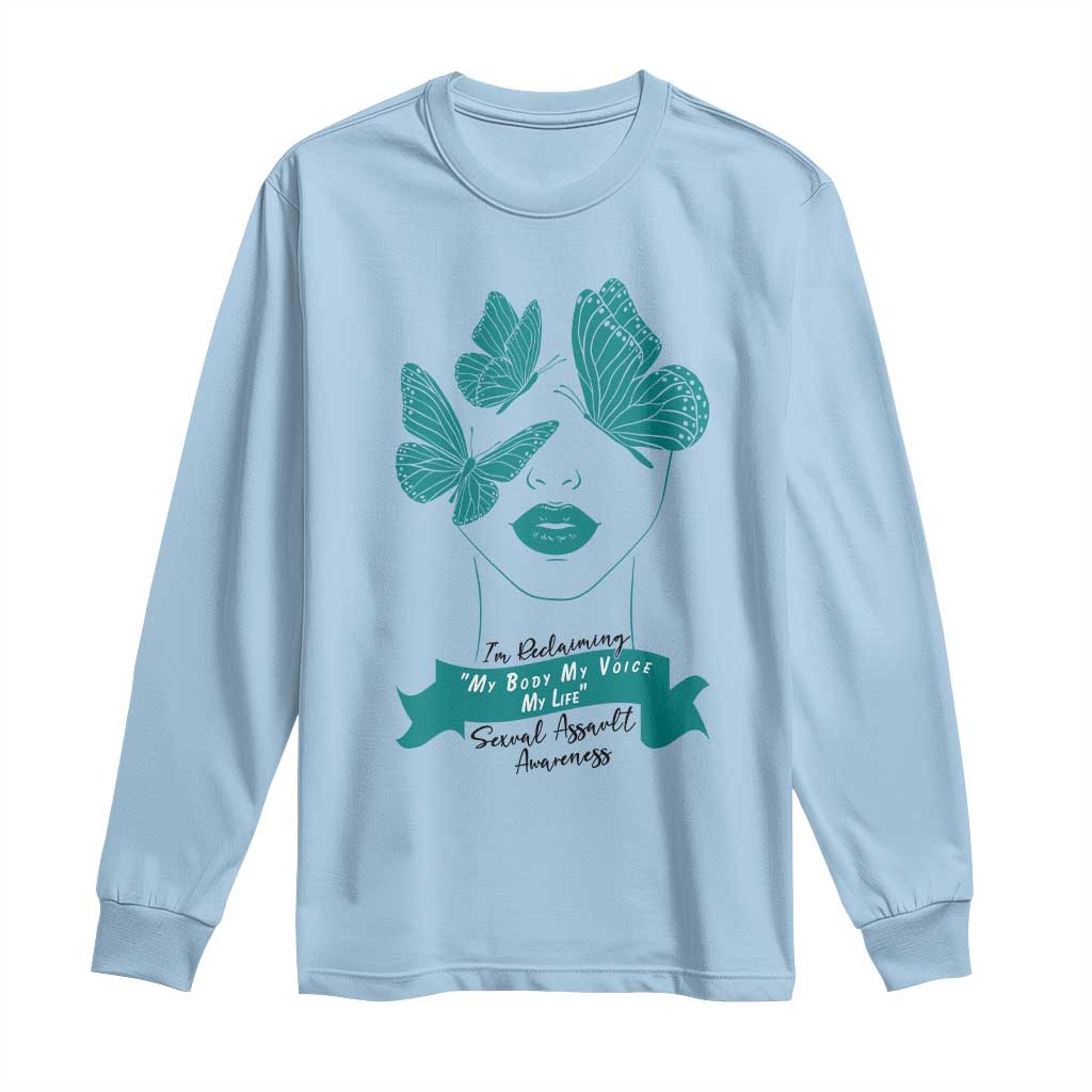 Sexual Assault Awareness Month Long Sleeve Shirt I Am Reclaiming My Body My Voice My Life