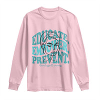 Sexual Assault Awareness Prevention Long Sleeve Shirt Educate Empower Prevent Women's Right