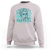 Sexual Assault Awareness Prevention Sweatshirt Educate Empower Prevent Women's Right